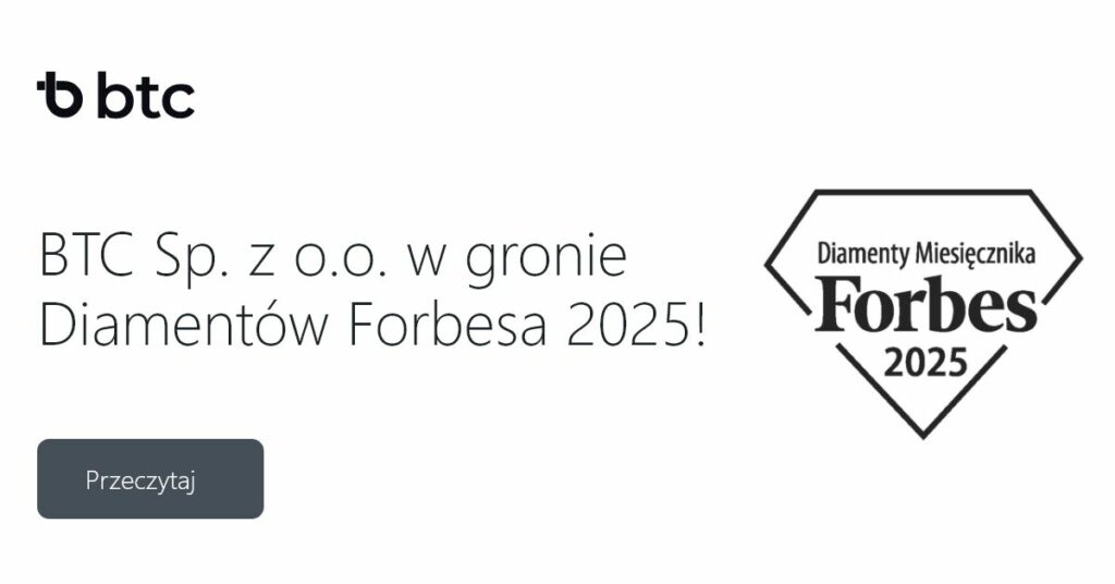 BTC Sp. z o.o. w gronie Diamentów Forbesa 2025!