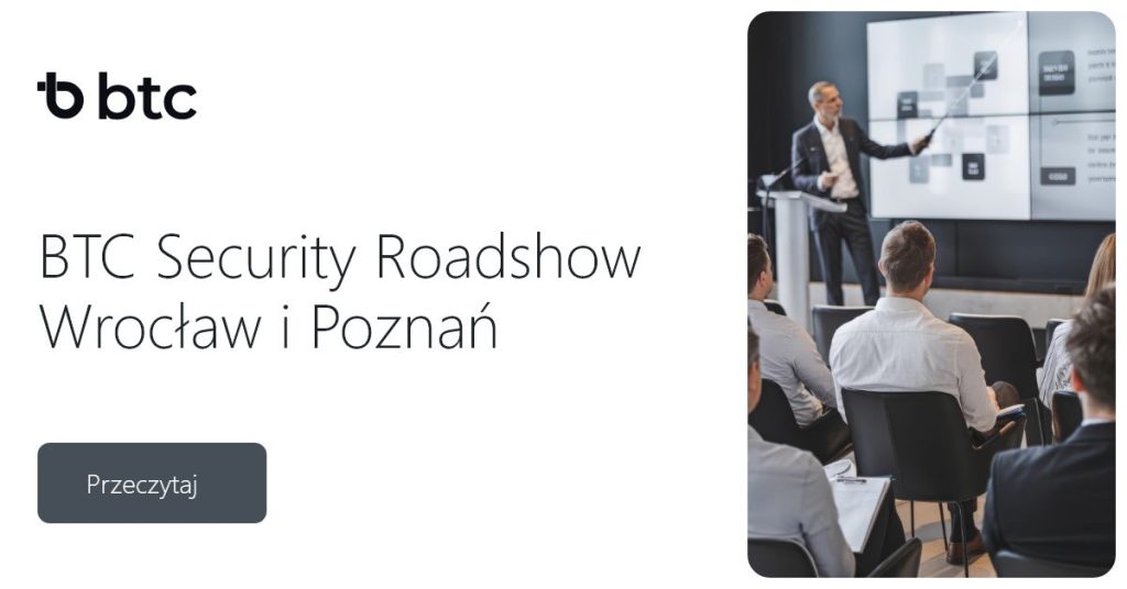 BTC Security Roadshow Wrocław i Poznań